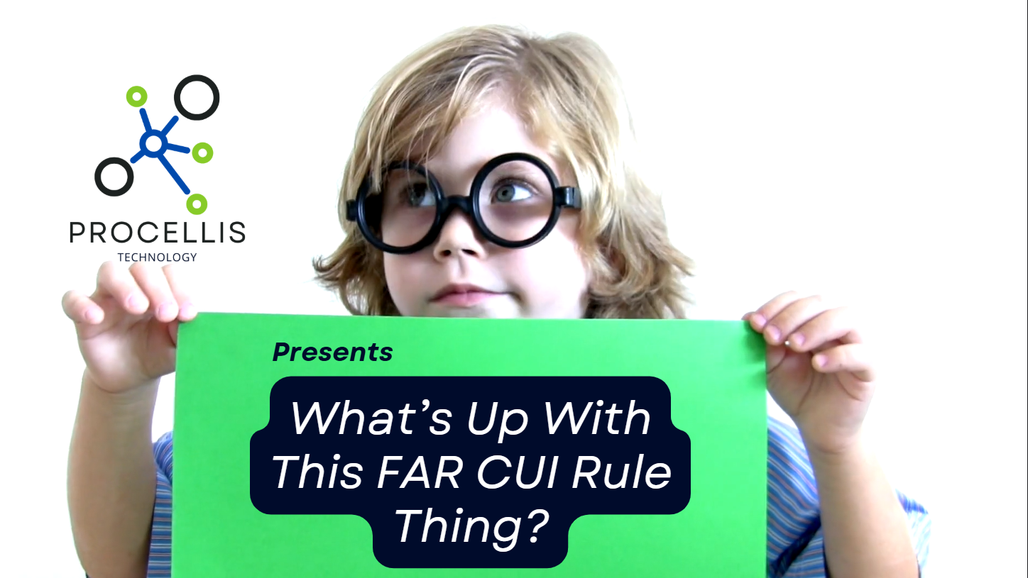 What's Up with this FAR CUI Rule?