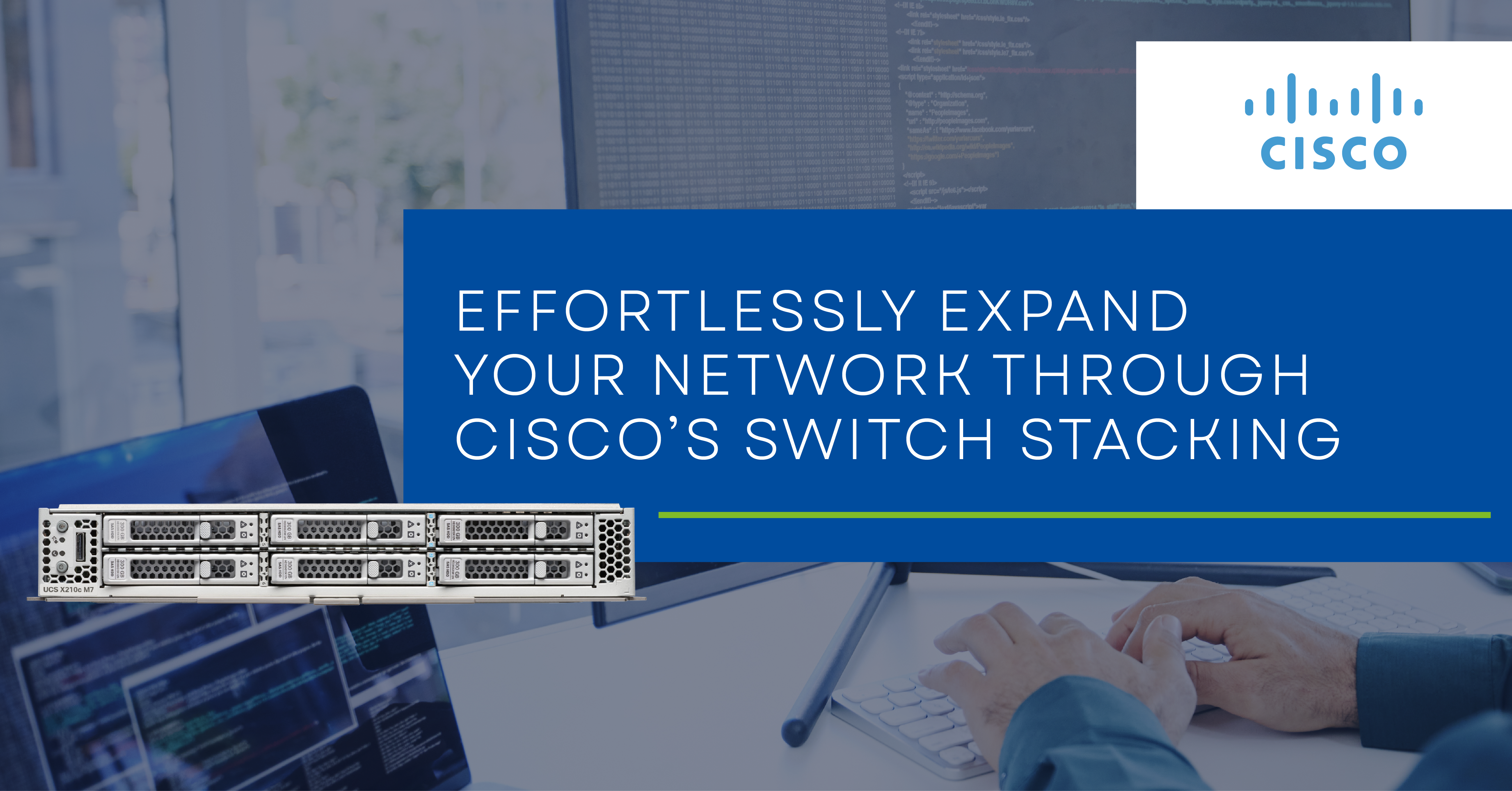 Effortlessly Expand Your Network Through Cisco’s Switch Stacking